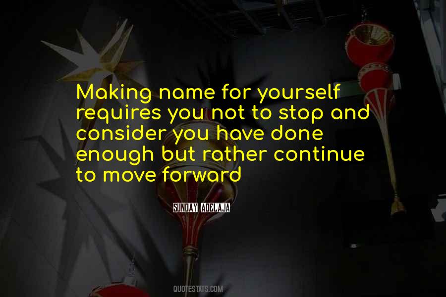 Move Forward In Your Life Quotes #430533