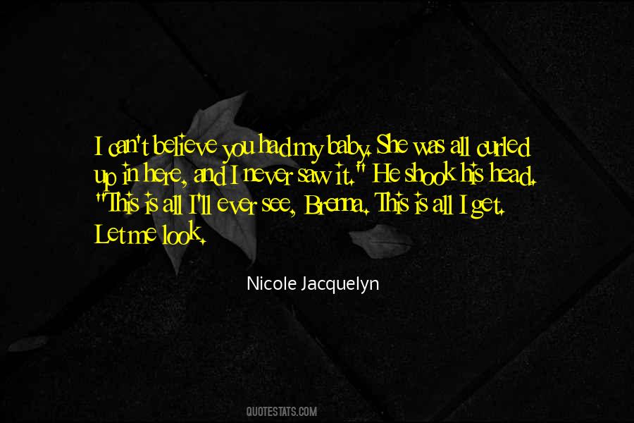 I Believe In You And Me Quotes #1068924