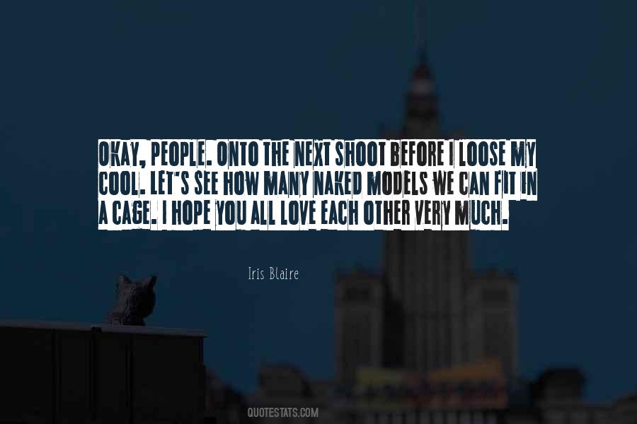 I Hope You Love Quotes #1457644