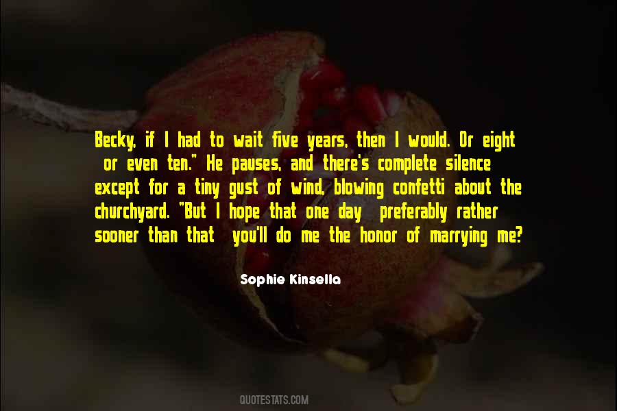 I Hope You Love Quotes #1719071