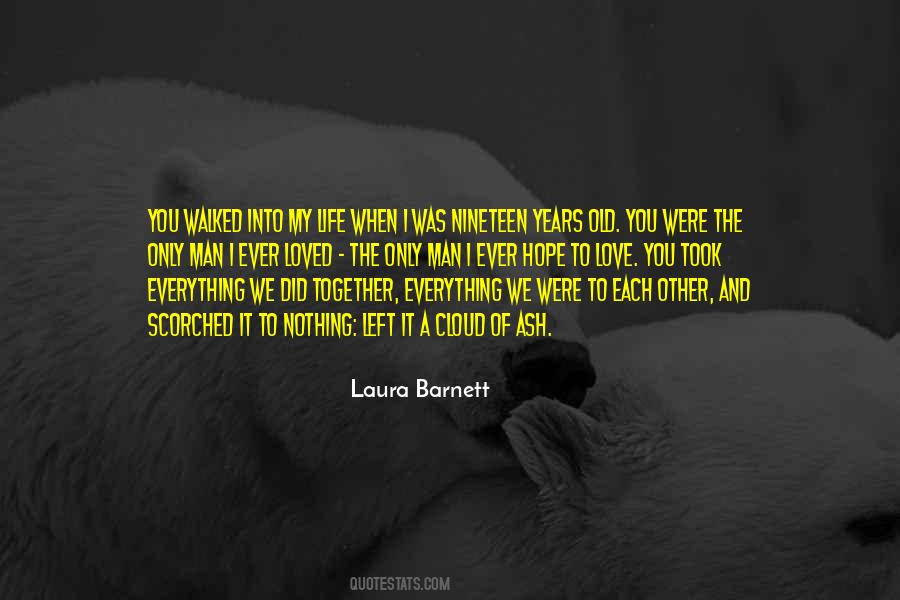I Hope You Love Quotes #357965