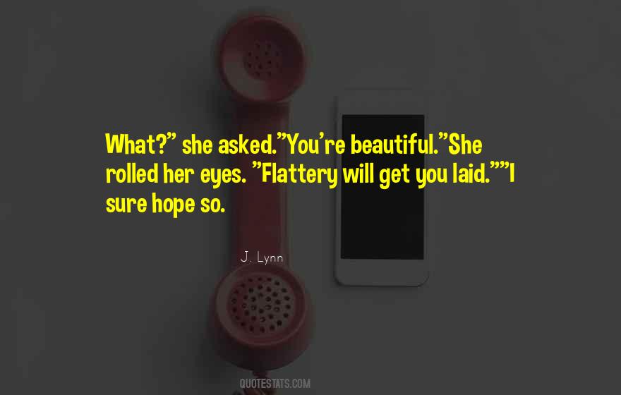 I Hope You Love Quotes #391261