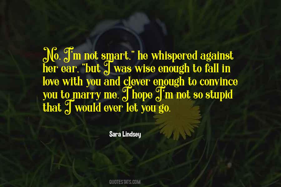 I Hope You Love Quotes #483649