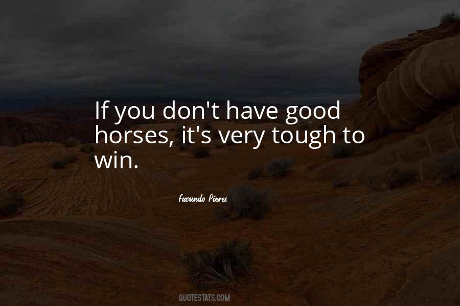 Quotes About Good Horses #1266894