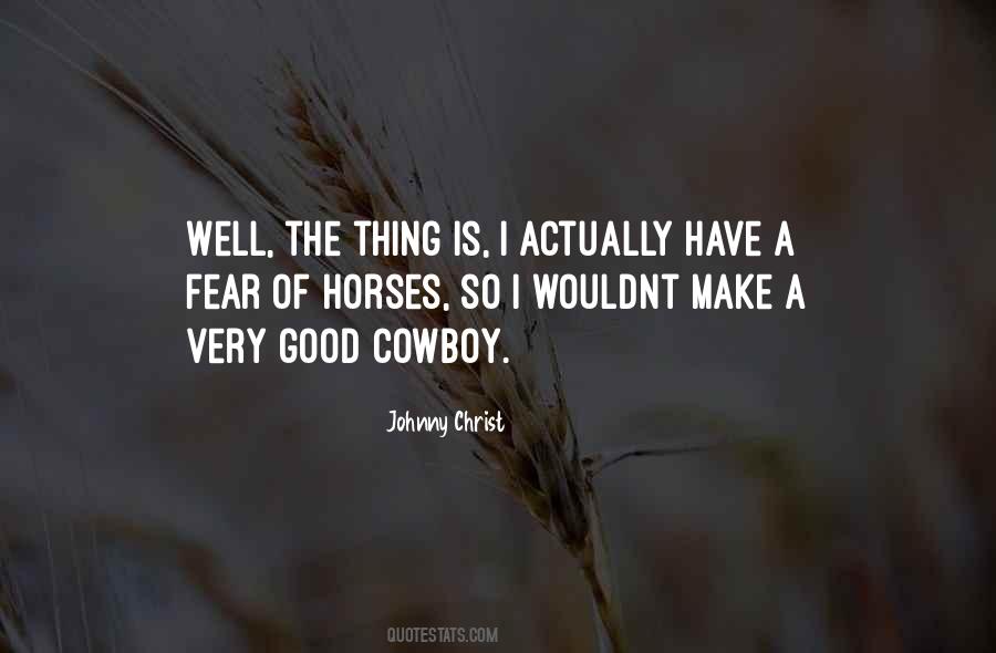 Quotes About Good Horses #67974