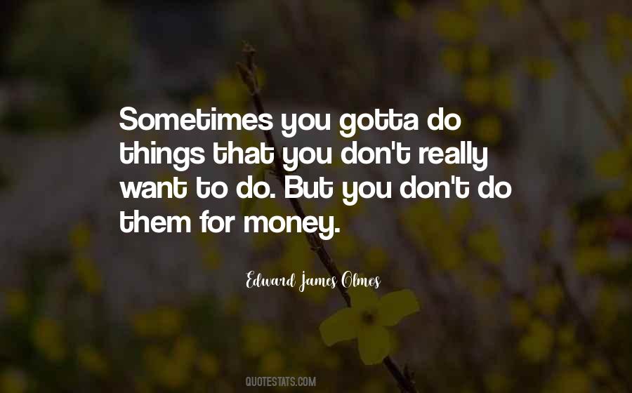 James Edward Quotes #1823582