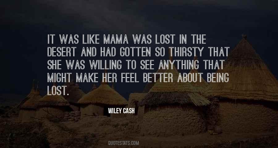 Quotes About Being In The Desert #731980