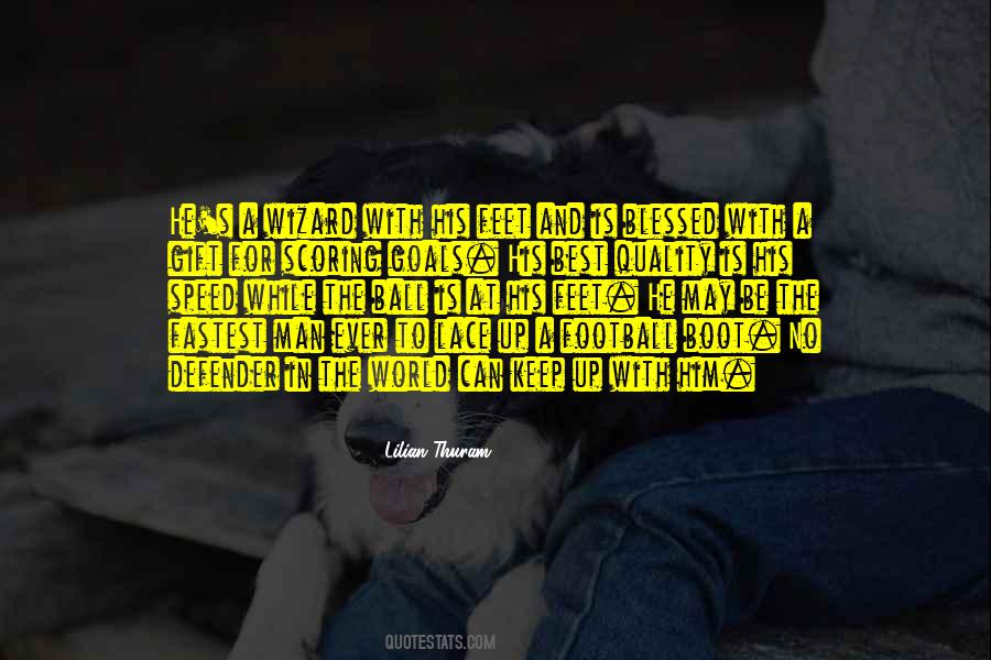 Ball At My Feet Quotes #1046141