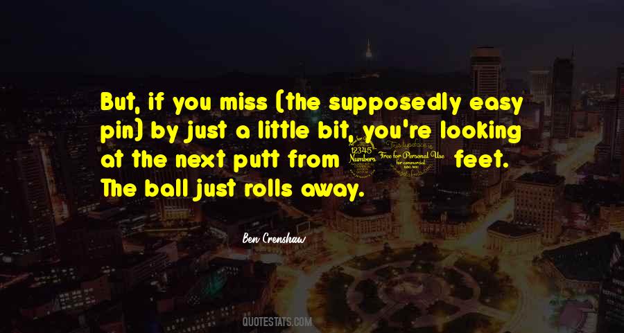 Ball At My Feet Quotes #1714051