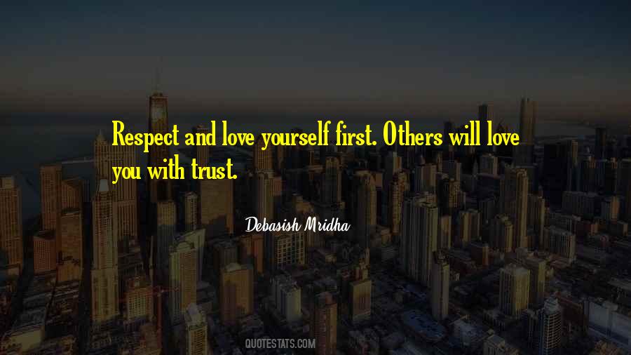 Respect And Love Yourself Quotes #1443635