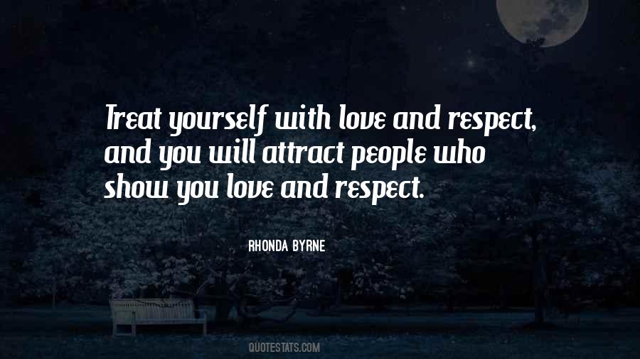 Respect And Love Yourself Quotes #982402