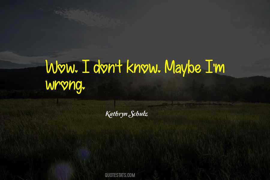 Wrong Mistake Quotes #909002