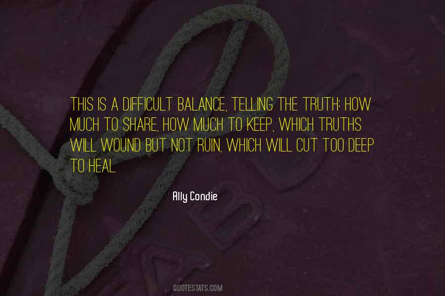 To Heal A Wound Quotes #1049640