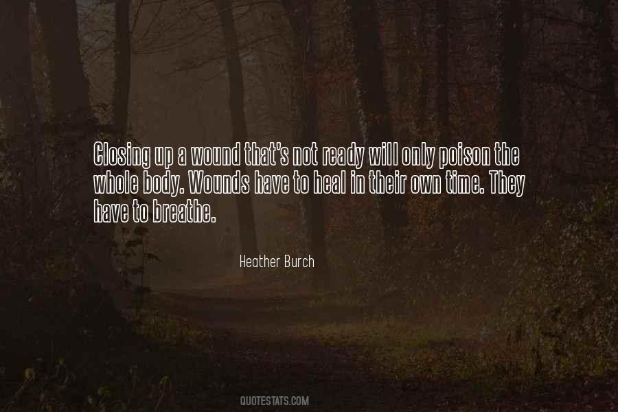 To Heal A Wound Quotes #1442105