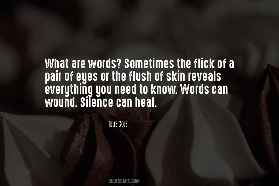To Heal A Wound Quotes #1537199