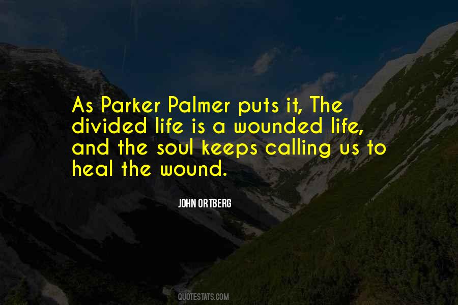 To Heal A Wound Quotes #1585078