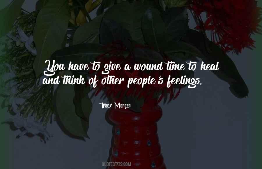 To Heal A Wound Quotes #1594501