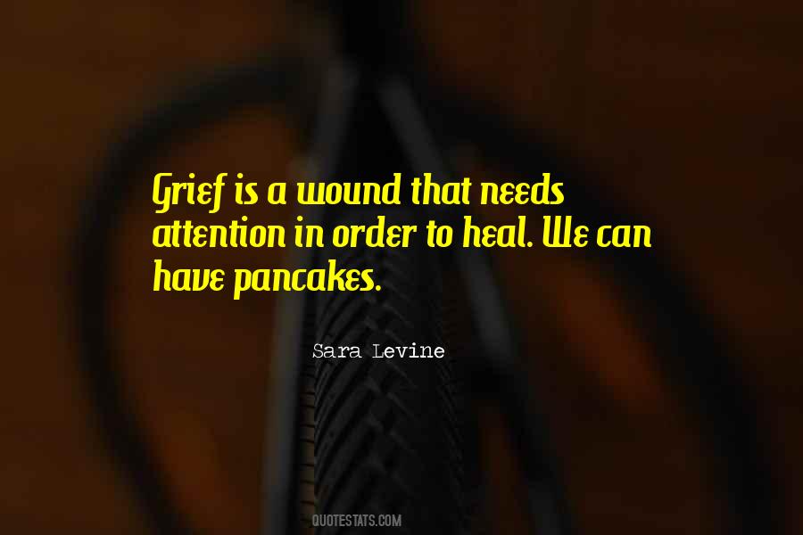 To Heal A Wound Quotes #1823272