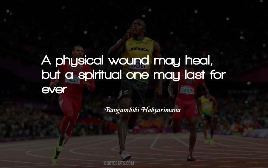 To Heal A Wound Quotes #598491