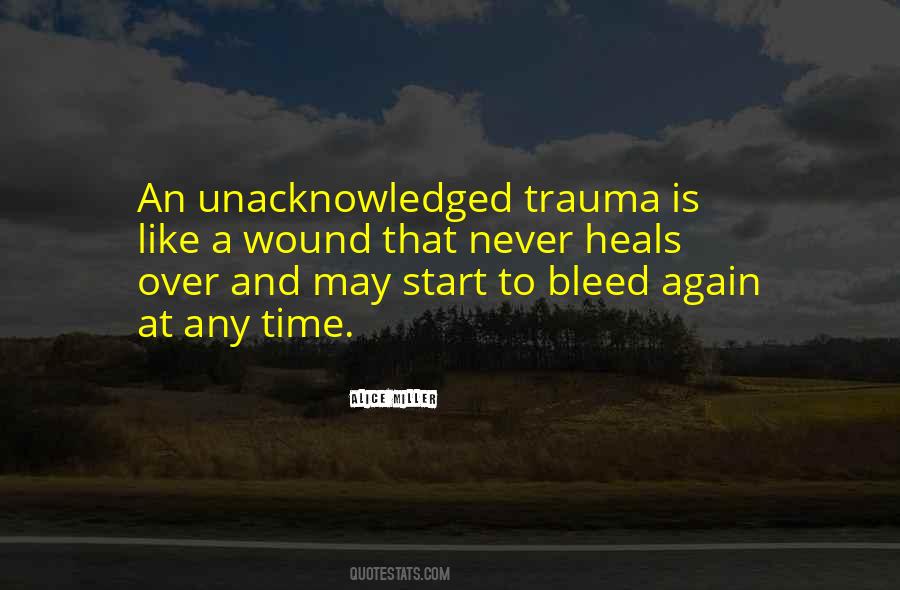 To Heal A Wound Quotes #818142