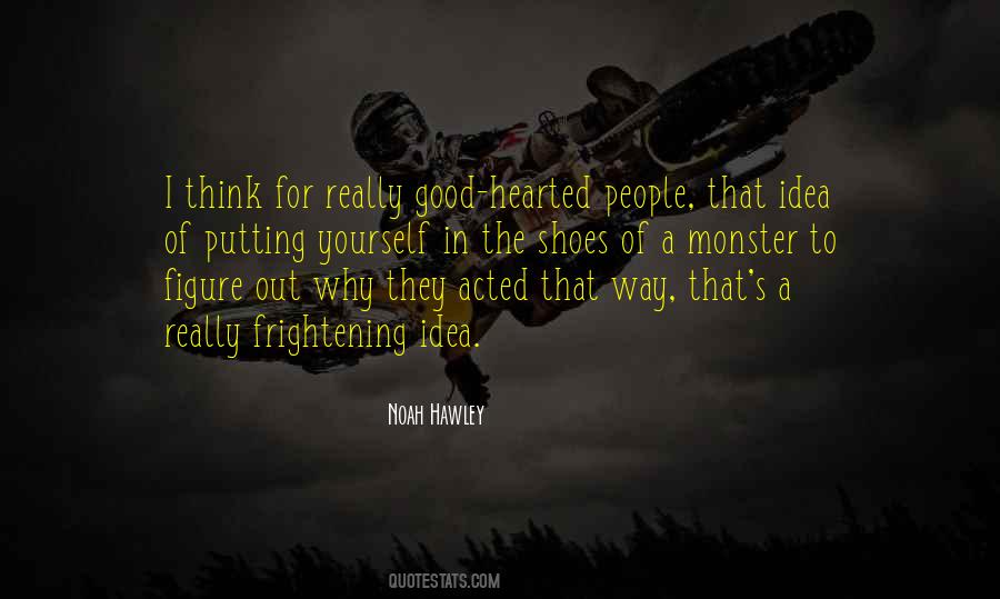 Quotes About Good Hearted People #477339