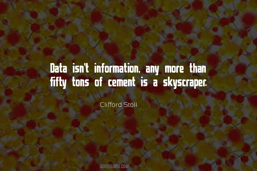 Data Is Not Information Quotes #218628