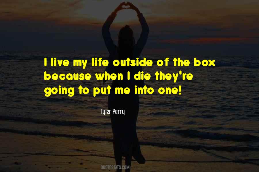 Outside Of The Quotes #1402919