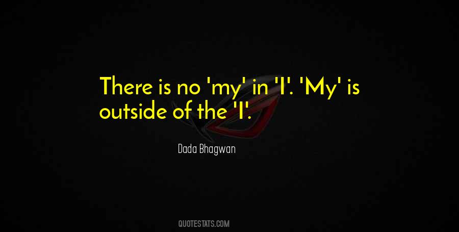 Outside Of The Quotes #1843611