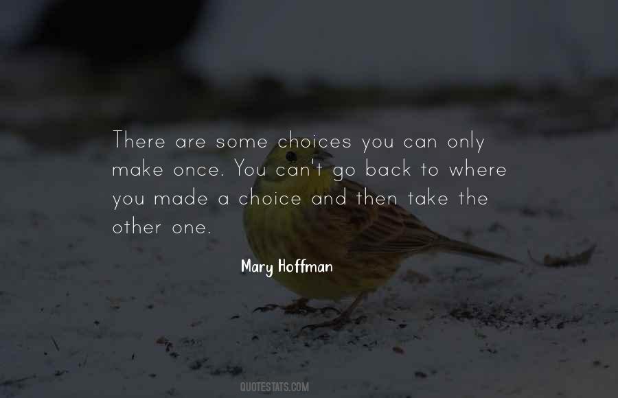 You Made The Decision Quotes #1020876