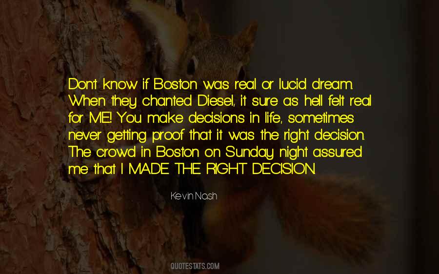 You Made The Decision Quotes #1158961