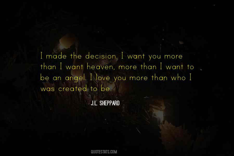 You Made The Decision Quotes #1163711