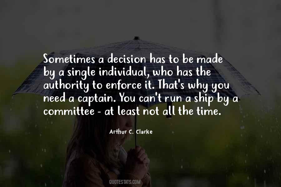 You Made The Decision Quotes #759082