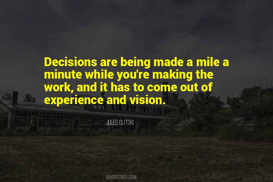 You Made The Decision Quotes #881553
