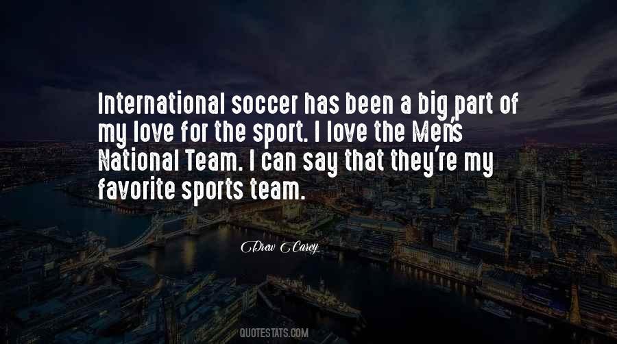I Love Soccer Quotes #1597757