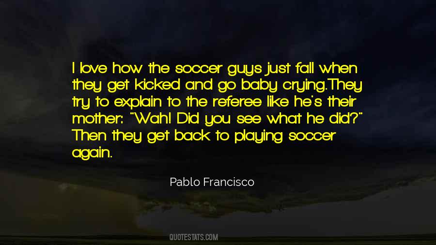 I Love Soccer Quotes #924162