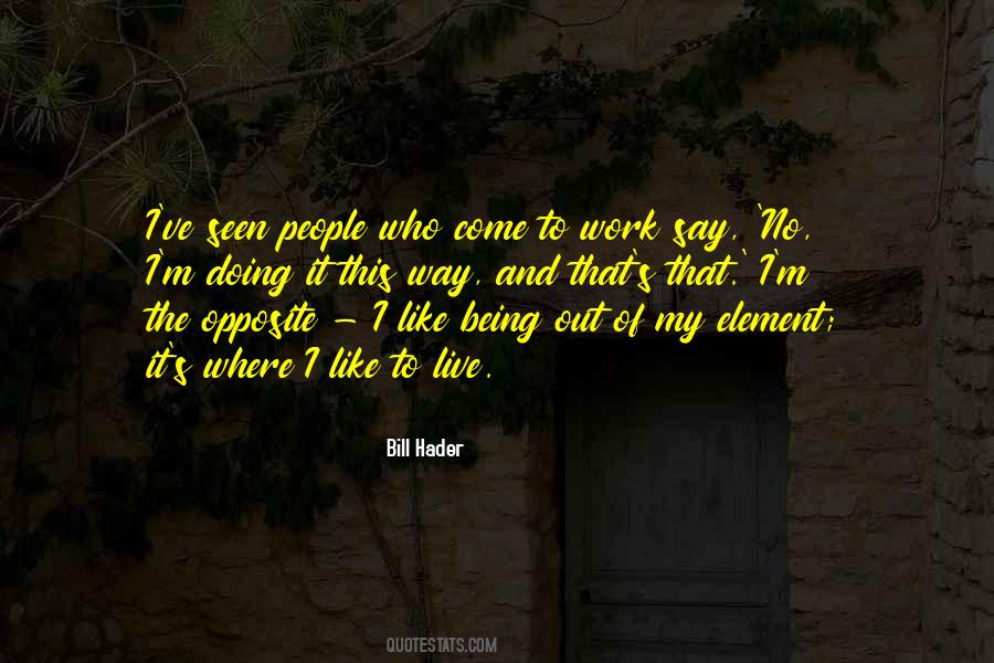 Out Of My Element Quotes #209802