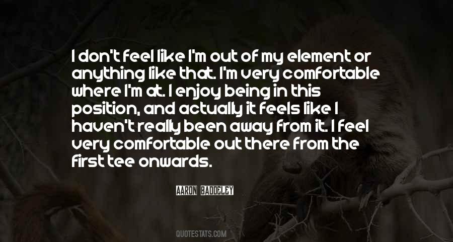Out Of My Element Quotes #282021