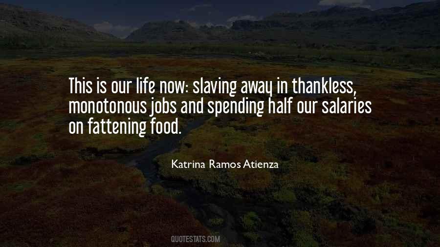 Quotes About Life And Spending #1748516