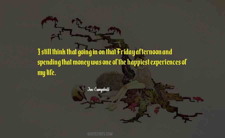 Quotes About Life And Spending #1830031