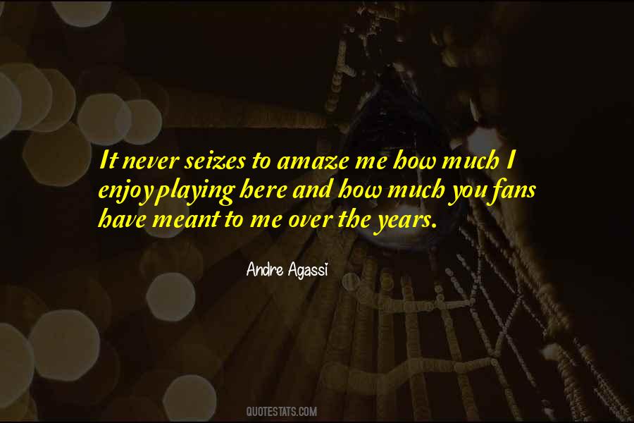 I Enjoy You Quotes #642992