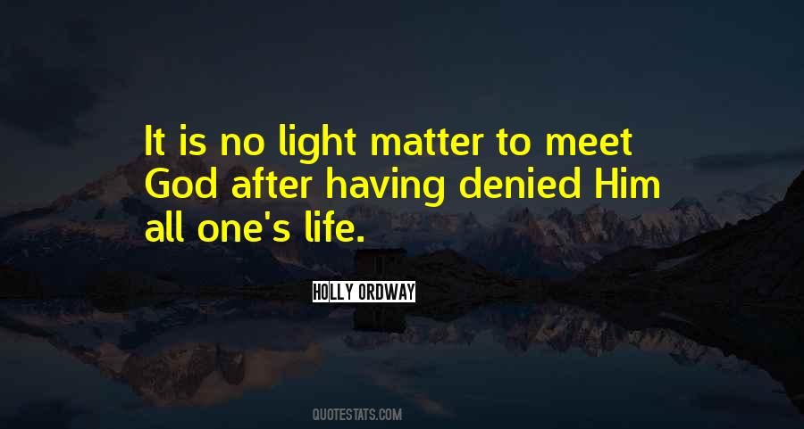 Meet God Quotes #1871813