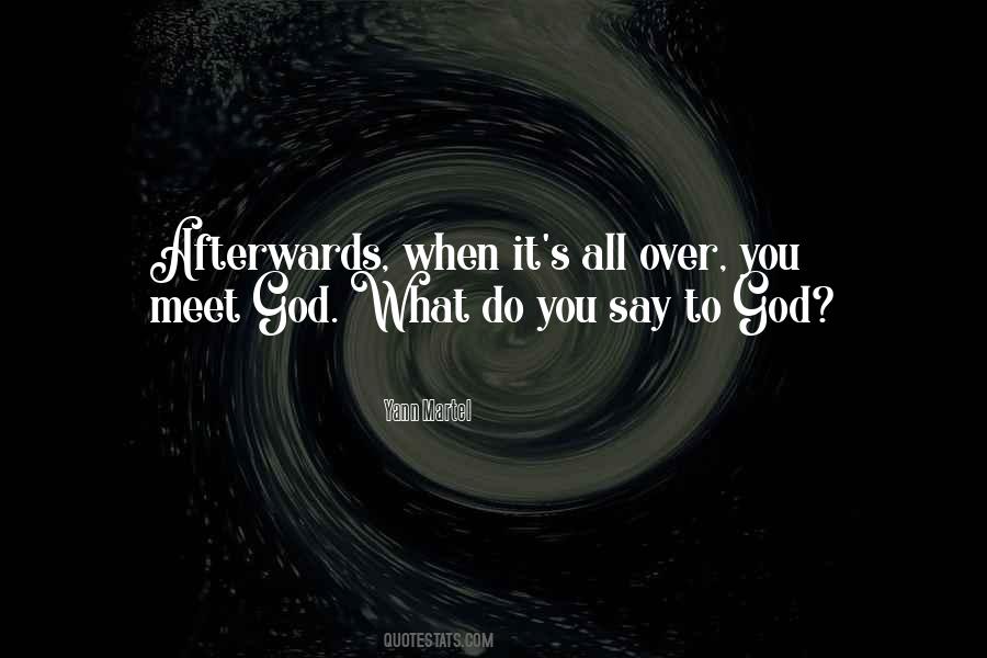 Meet God Quotes #375766