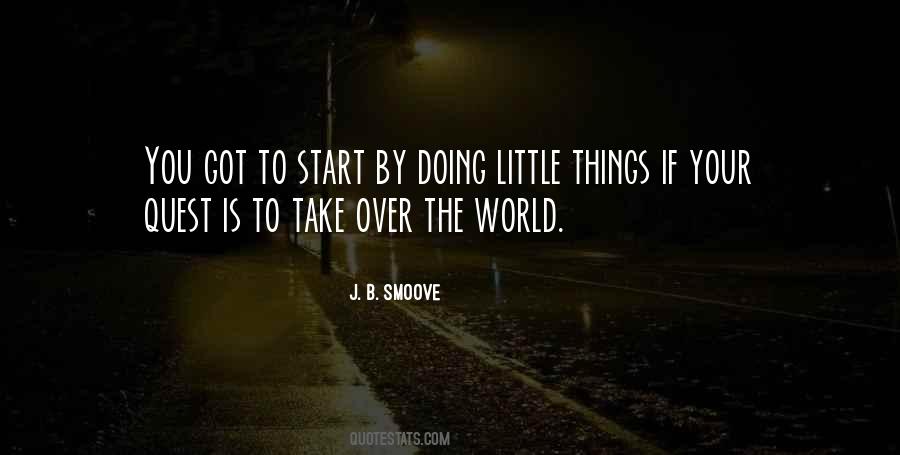 Doing The Little Things Quotes #676437