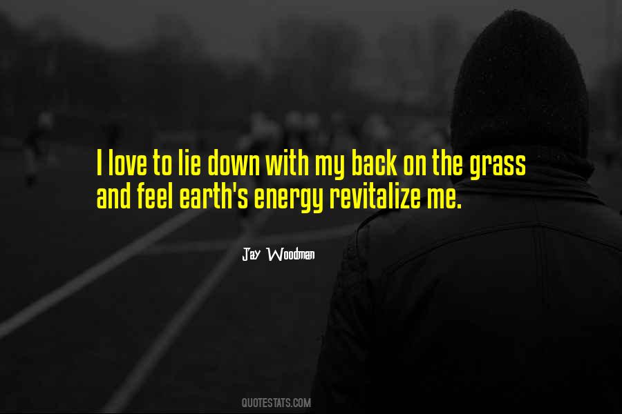 Earth Energy Quotes #1052872