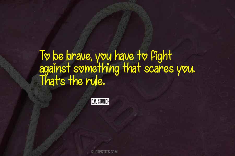 Courage Fight Quotes #1100231