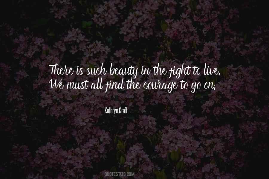 Courage Fight Quotes #1139600