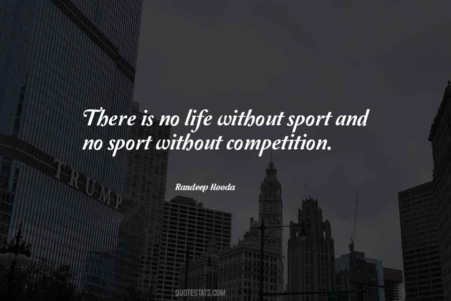 Sport Competition Quotes #1162654