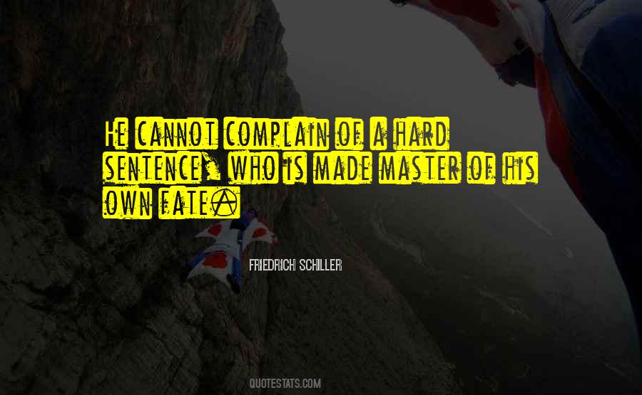 You Are The Master Of Your Fate Quotes #340037