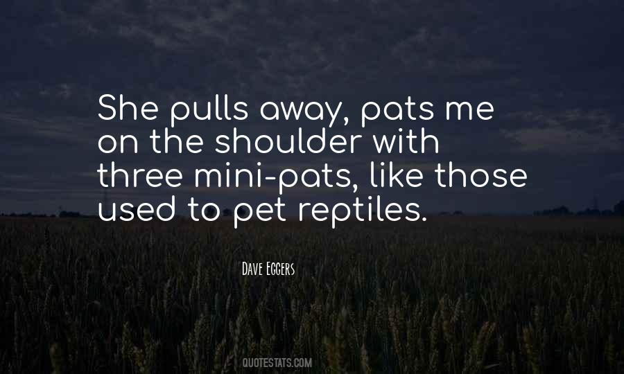 Pet Me Quotes #1769985