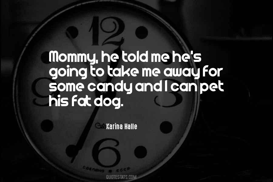 Pet Me Quotes #544981